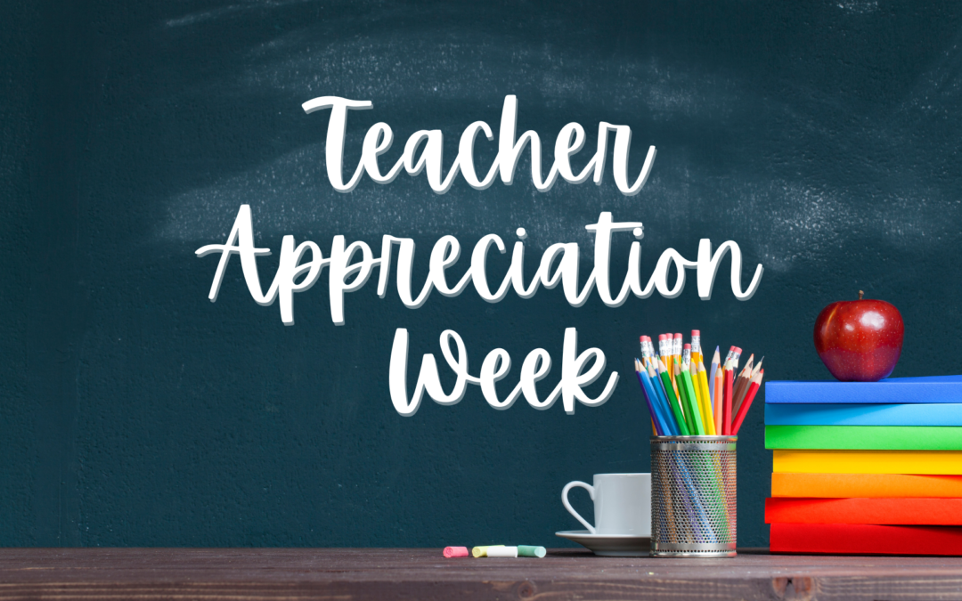 Teacher Appreciation Week